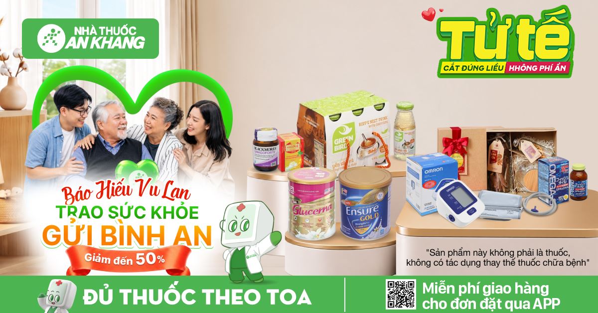 Báo hiếu Vu Lan - Trao sức khỏe gửi bình an - Giảm đến 50%