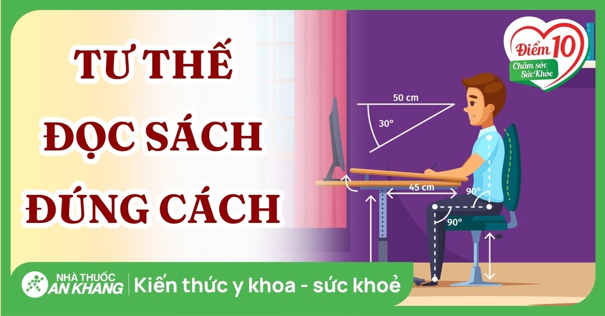 Tư thế đọc sách đúng cách không ảnh hưởng đến sức khỏe và các lưu ý