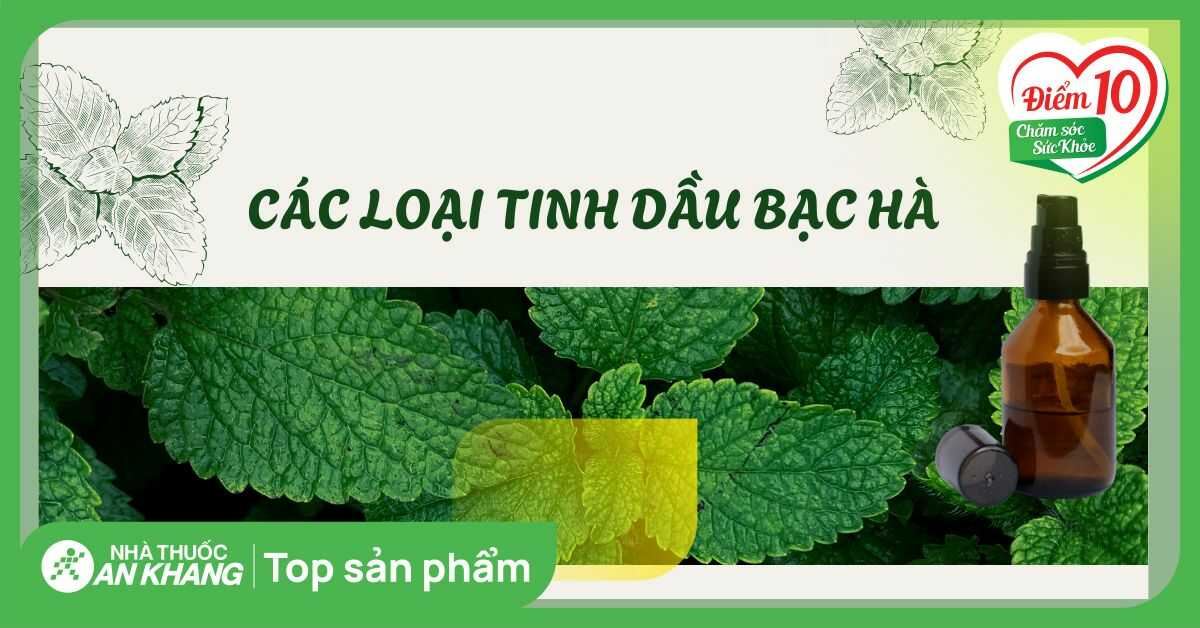 Các loại tinh dầu bạc hà tốt trên thị trường