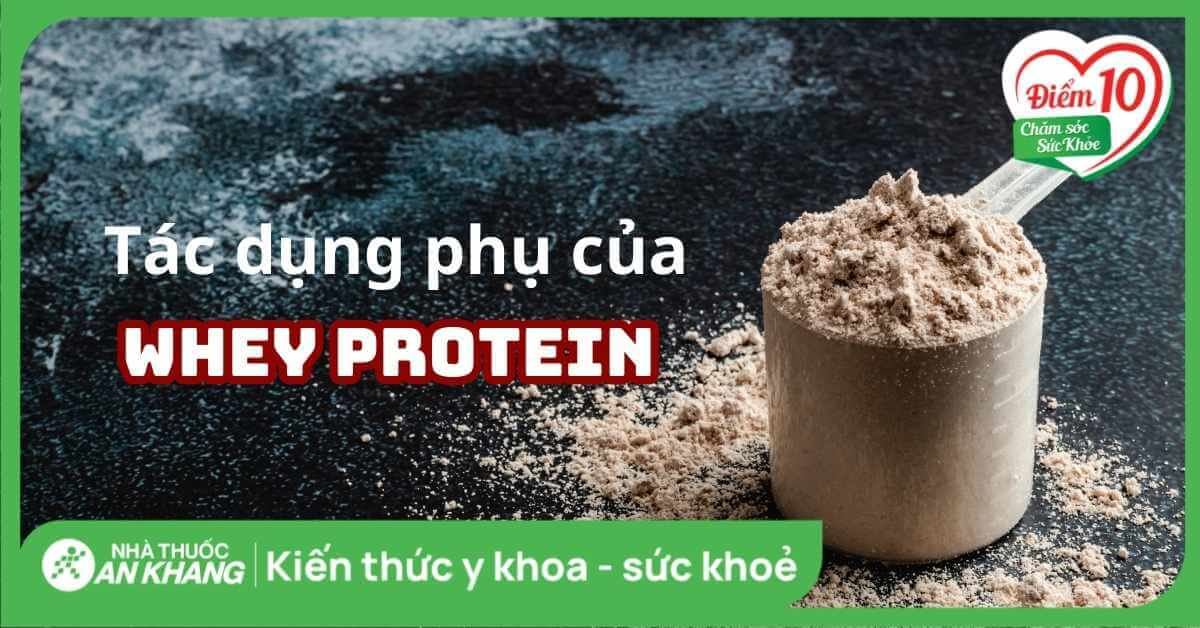 10 tác hại của whey protein khi sử dụng quá nhiều