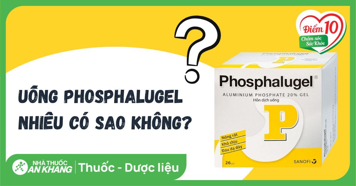 Tác dụng không mong muốn của Phosphalugel và 5 lưu ý bạn cần biết