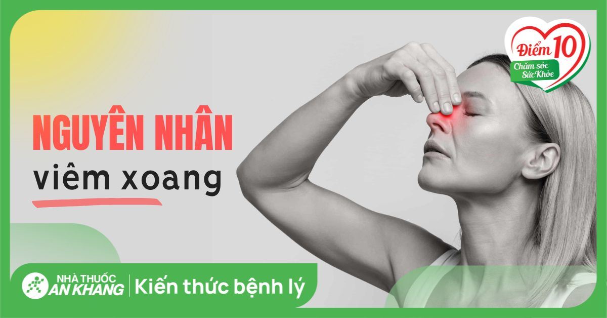 6 nguyên nhân viêm xoang bạn không nên bỏ qua