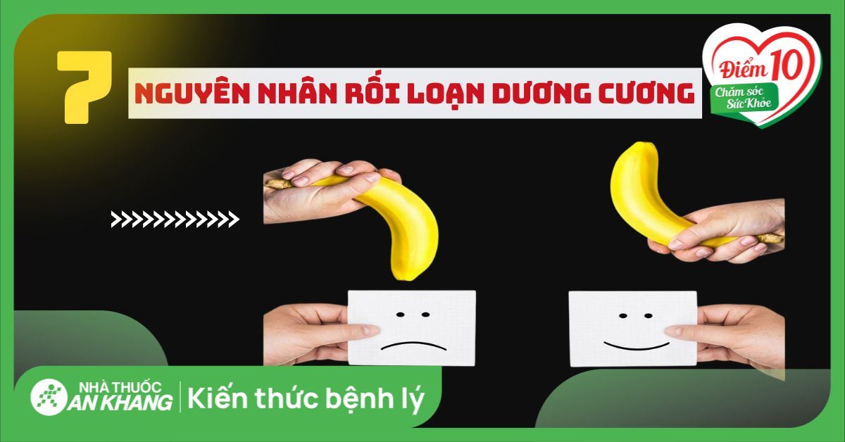 7 nguyên nhân rối loạn cương dương quý ông không nên bỏ qua