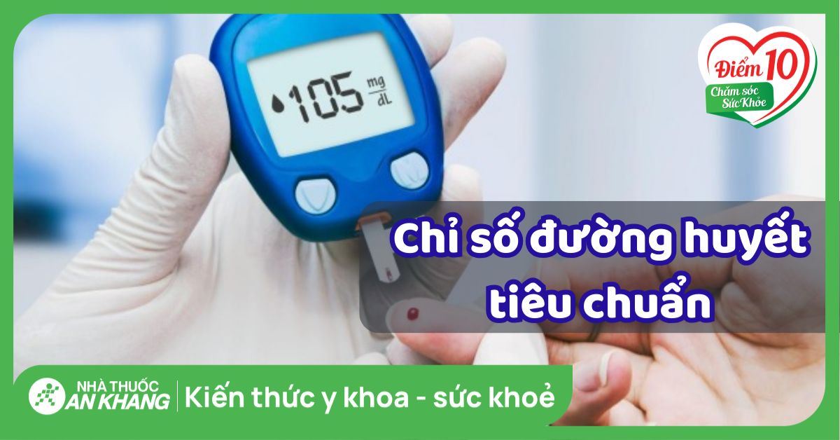 Chỉ số đường huyết tiêu chuẩn của người bình thường là mức bao nhiêu?