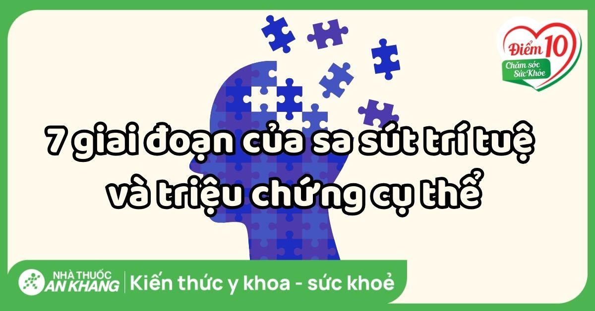 7 giai đoạn của sa sút trí tuệ và triệu chứng cụ thể