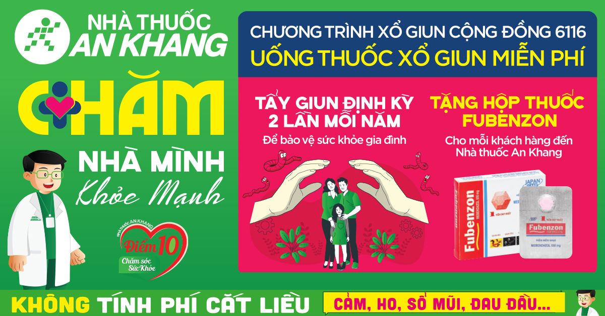 Hưởng ứng “Ngày hội xổ giun 01/06” cùng Nhà thuốc An Khang