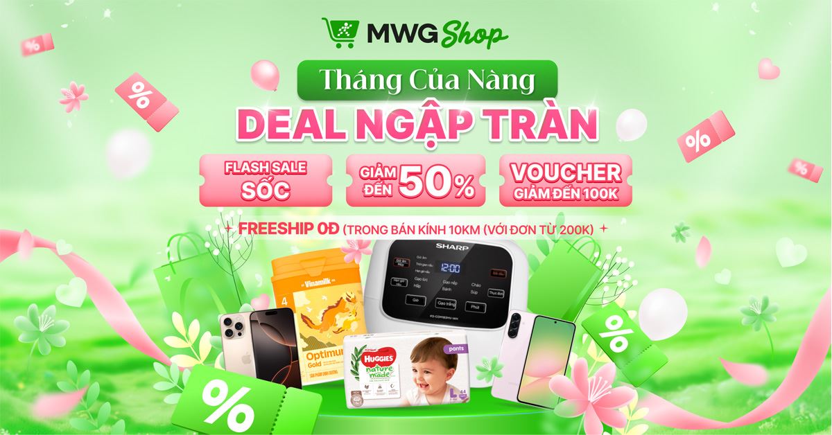 MWG SHOP - Tháng của nàng - Deal ngập tràn