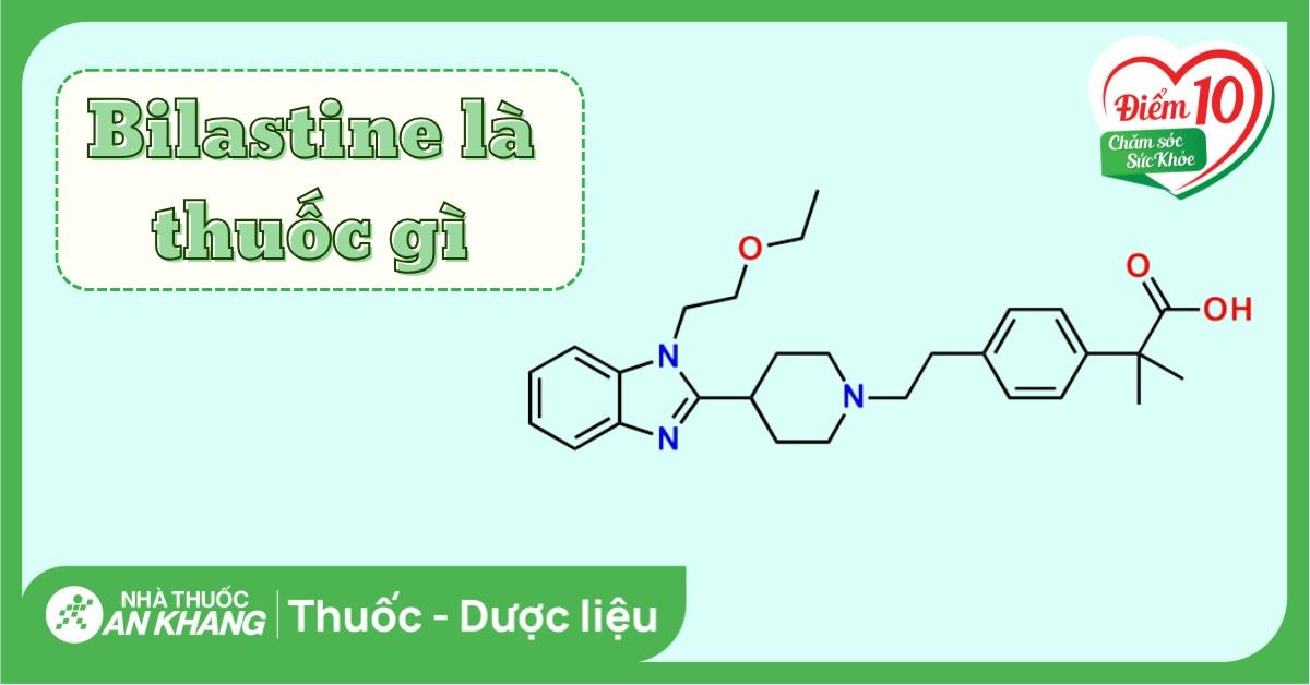 Bilastine là thuốc gì? Kháng histamin H1 ít gây buồn ngủ