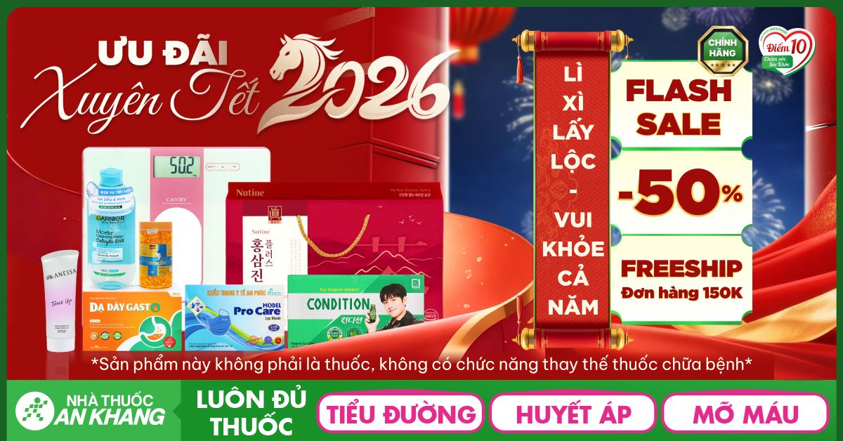 (16/02 - 20/02) ƯU ĐÃI XUYÊN TẾT - LÌ XÌ LẤY LỘC - VUI KHỎE CẢ NĂM GIẢM ĐẾN 50%
