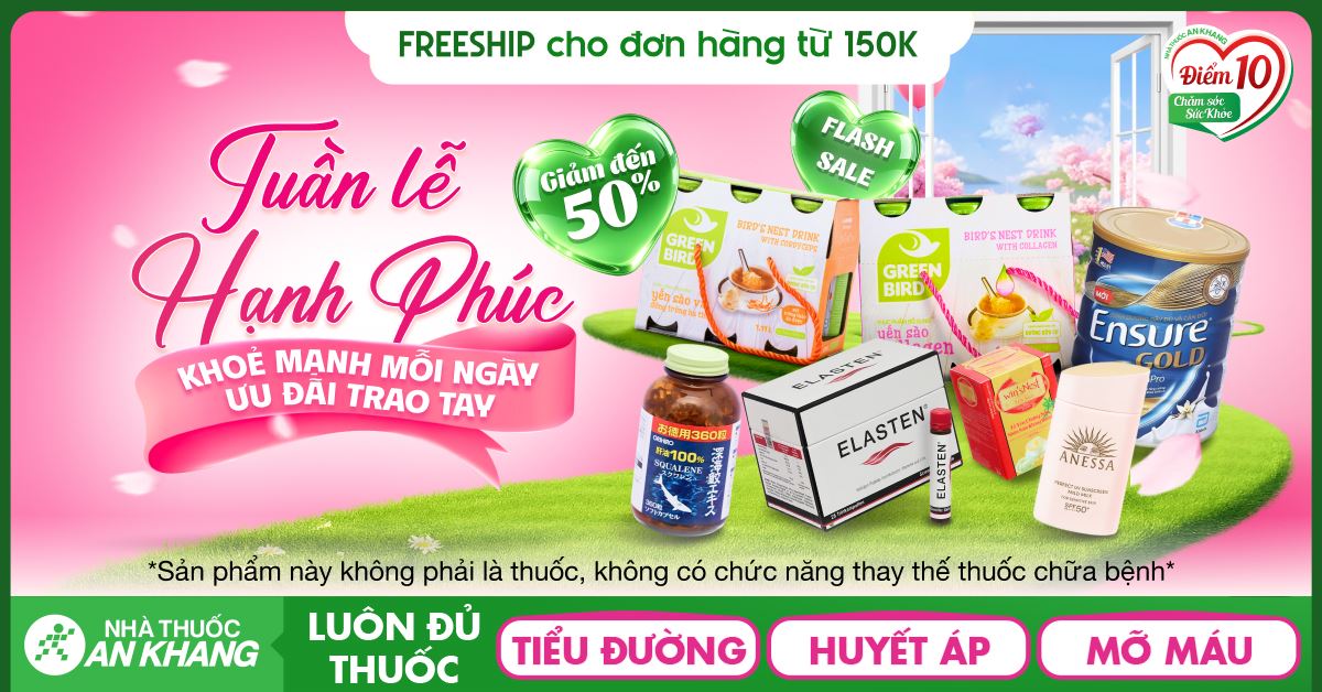 TUẦN LỄ HẠNH PHÚC - KHỎE MẠNH MỖI NGÀY - ƯU ĐÃI TRAO TAY