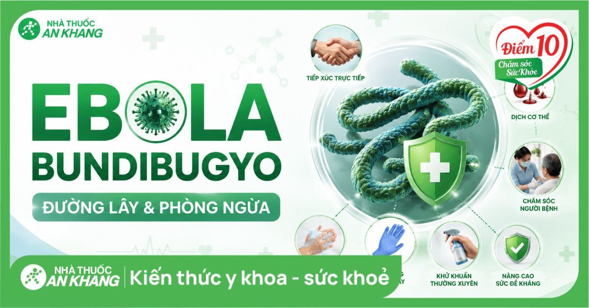 Ebola Bundibugyo: Đường lây và cách phòng ngừa