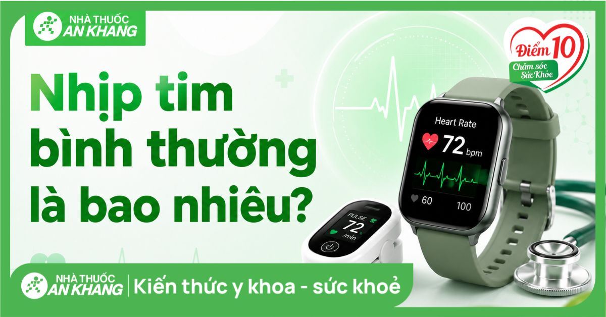 Nhịp tim bình thường là bao nhiêu? Cách đo và theo dõi chuẩn tại nhà