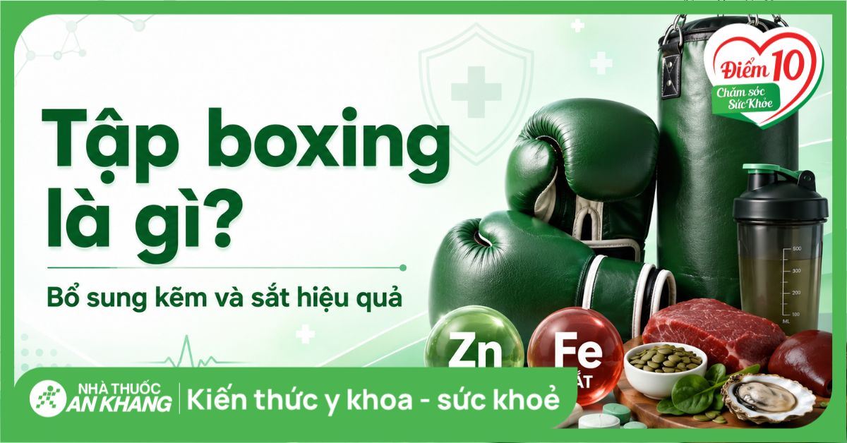 Tập boxing là gì? Cách bổ sung kẽm và sắt cho người đấm bốc hiệu quả