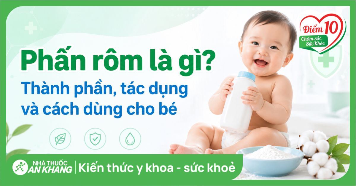 Phấn rôm là gì? Tìm hiểu thành phần, tác dụng và cách dùng phù hợp cho bé
