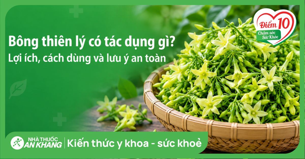 Bông thiên lý: Lợi ích sức khỏe, cách dùng và thực hư về chất độc gây hại