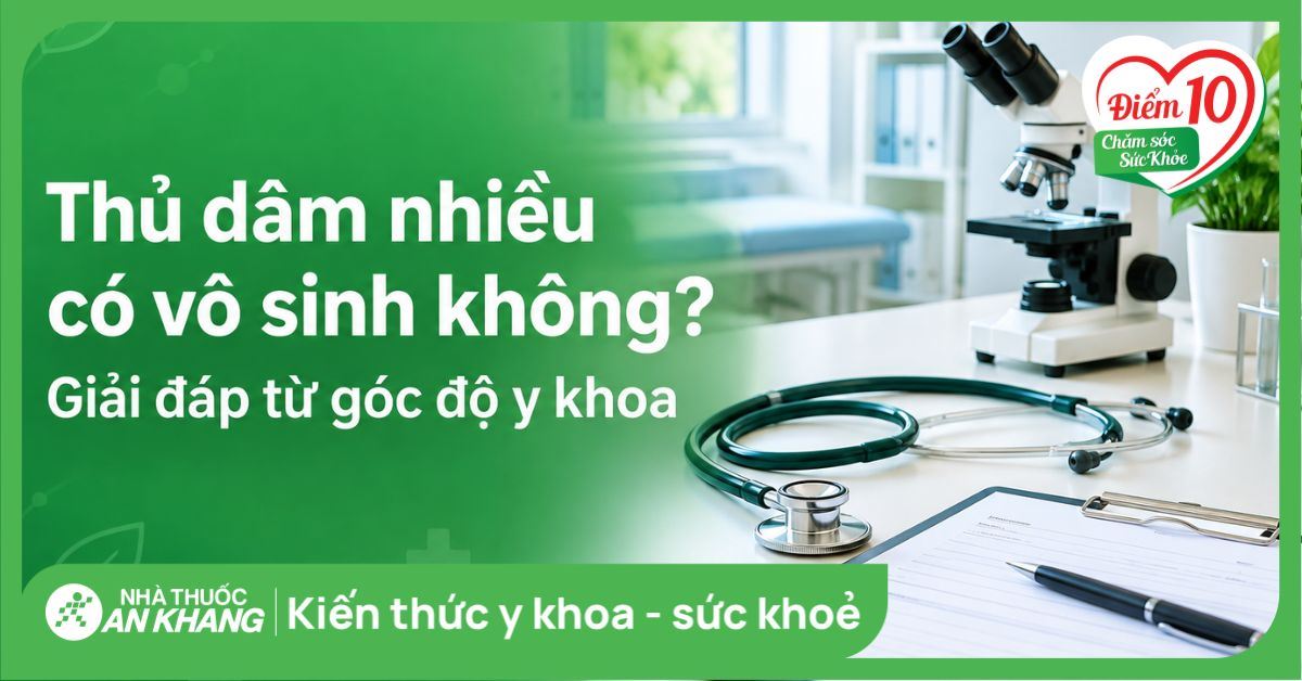 Thủ dâm nhiều có vô sinh không? Giải đáp từ góc độ y khoa