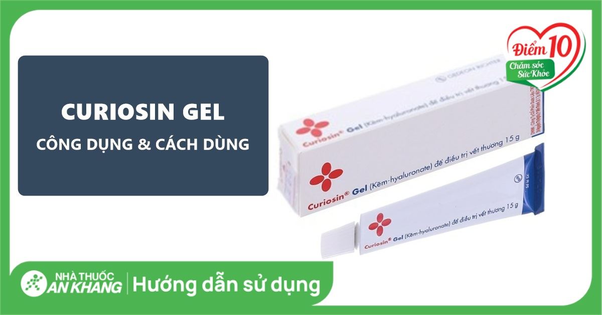Curiosine Curiosin Gel: Công dụng, cách dùng và lưu ý