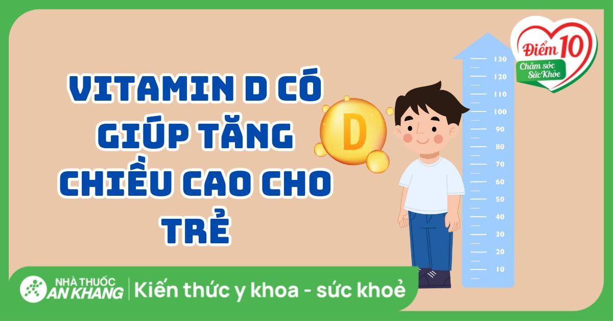Vai trò của vitamin D đối với sự tăng trưởng chiều cao của trẻ