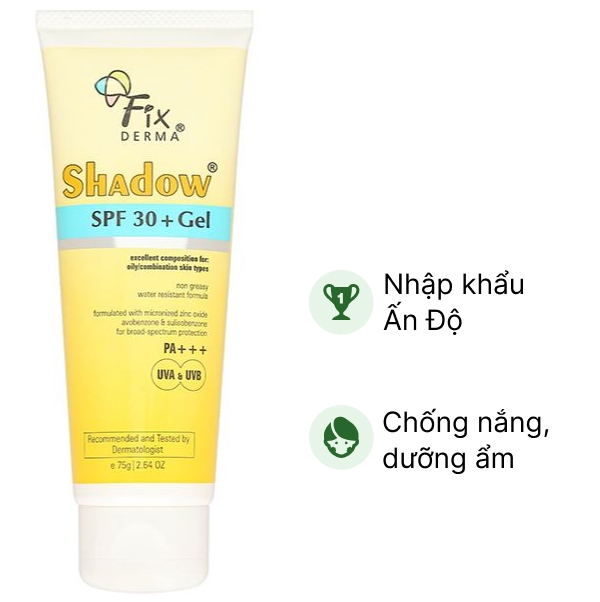 Gel chống nắng Fixderma Shadow SPF 30 /PA     giúp dưỡng ẩm và bảo vệ da tuýp 75g