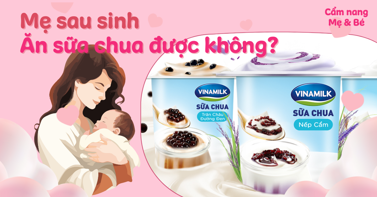 Lưu Ý Khi Ăn Sữa Chua Đối Với Mẹ Sau Sinh