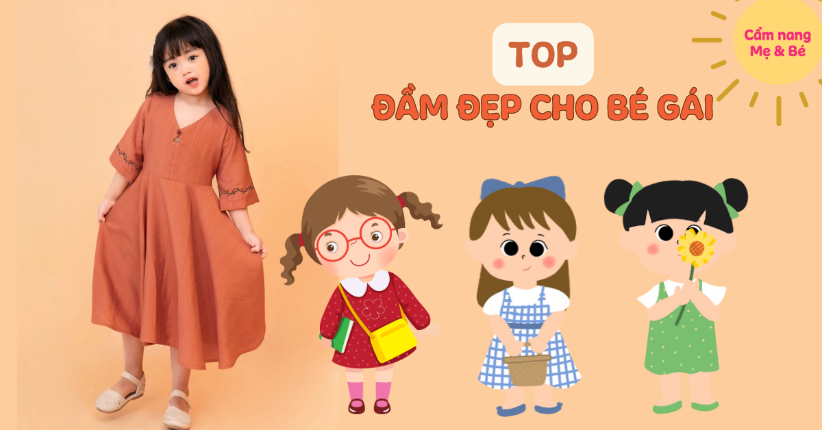 11 mẫu đầm đẹp cho bé gái cực xinh, kinh nghiệm chọn mua váy đầm