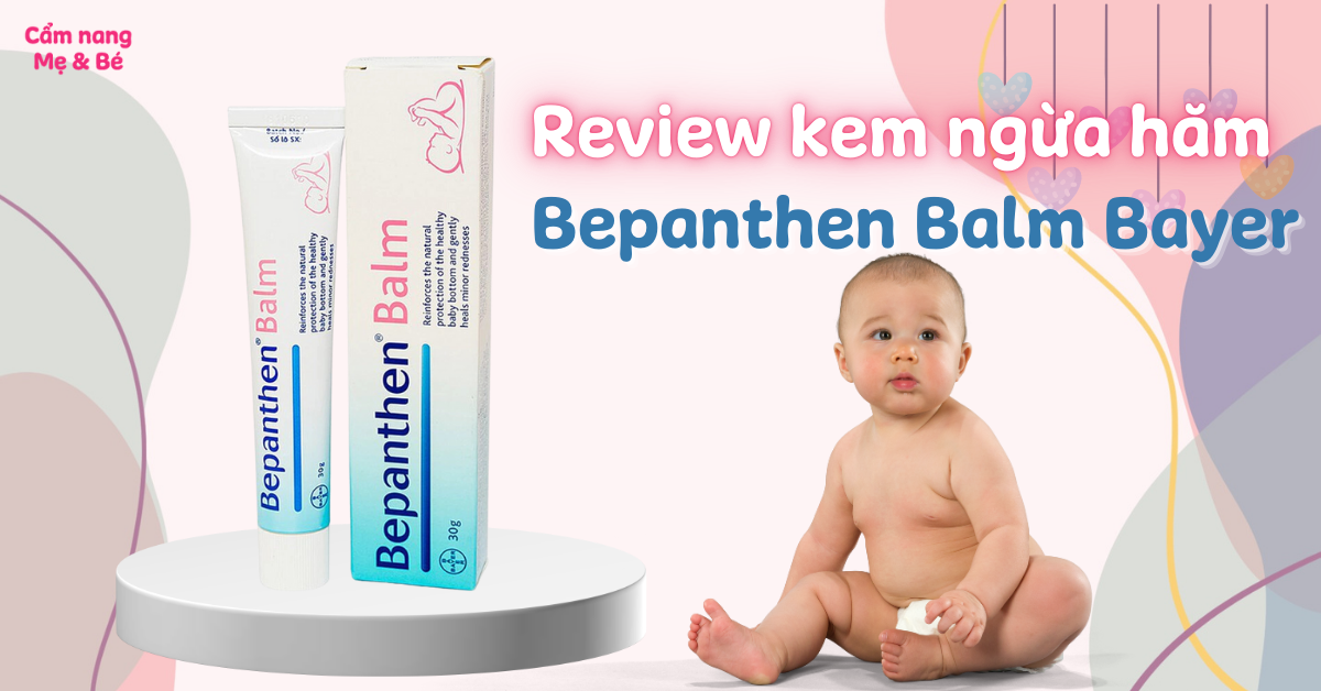 Review kem chống hăm Bepanthen Balm Bayer có an toàn cho bé không?