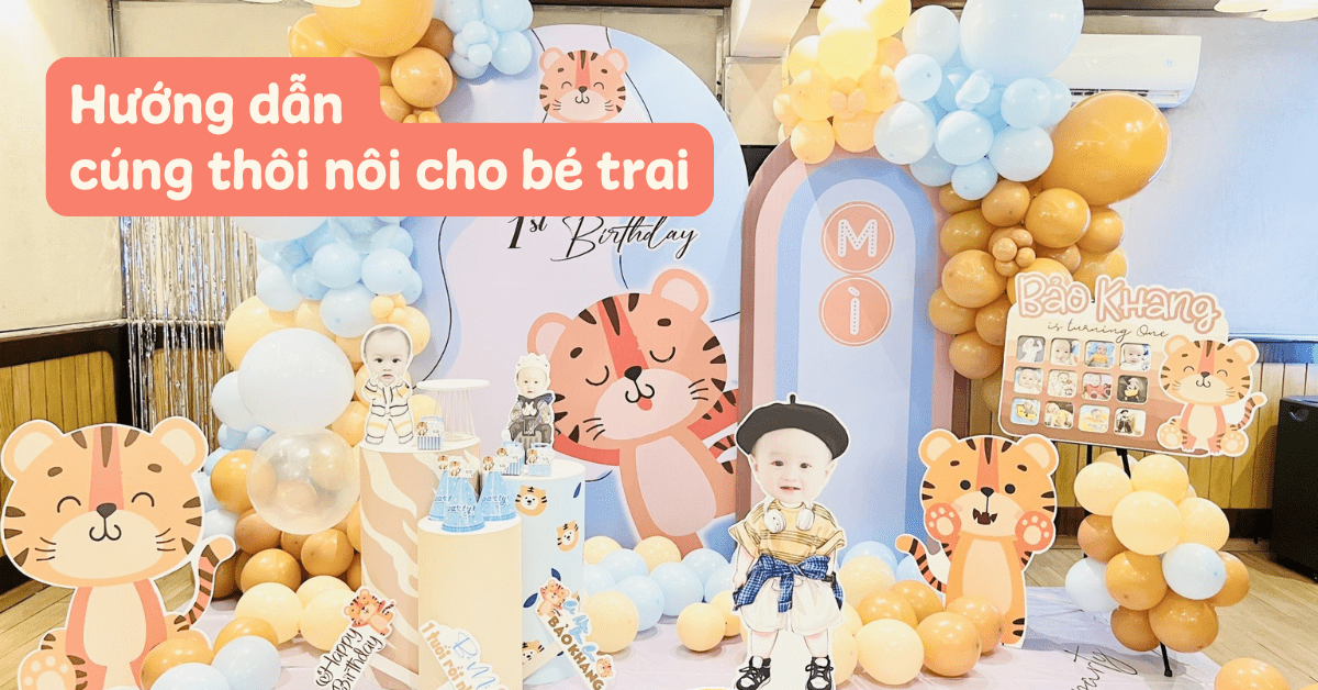 Hướng dẫn cúng thôi nôi cho bé trai chuẩn theo dân gian