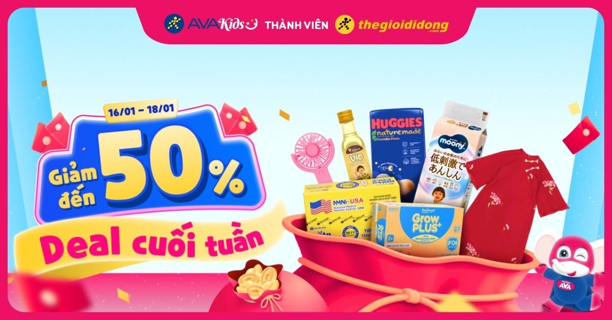 (16/01 - 18/01) DEAL CUỐI TUẦN GIẢM ĐẾN 50%. Mua ngay mẹ ơi!