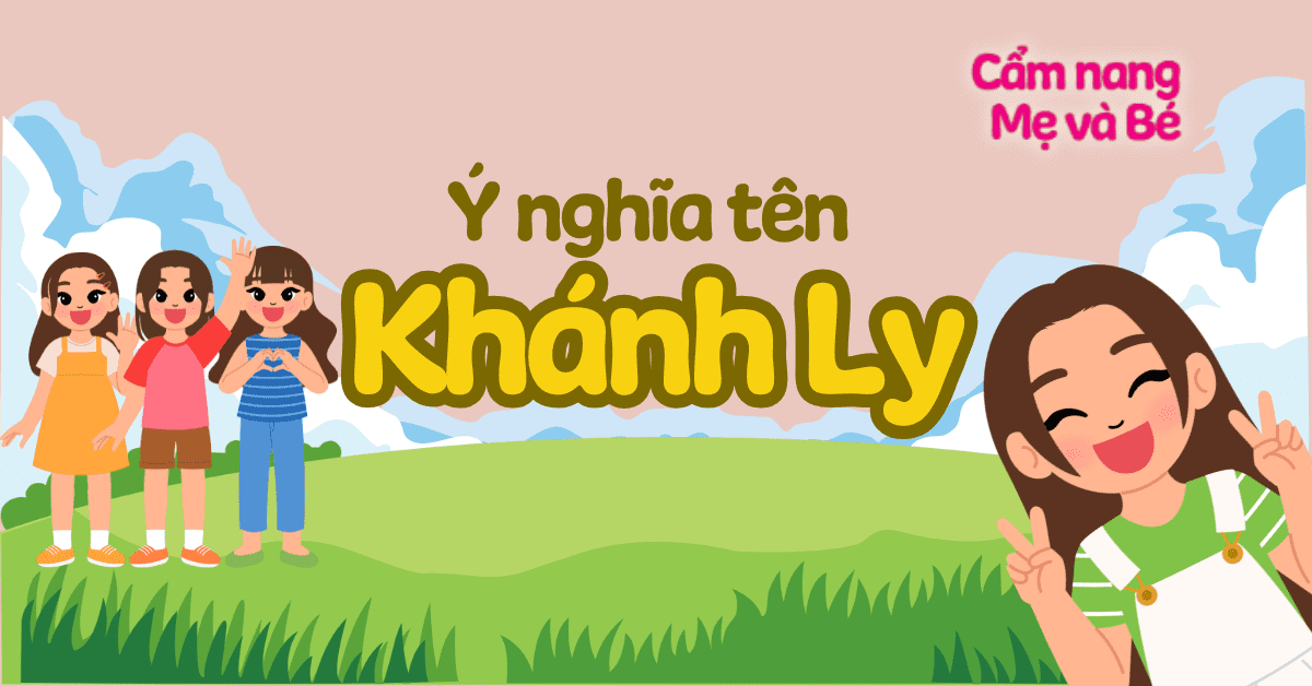 Ý nghĩa tên Khánh Ly theo phong thủy, chấm điểm 8.6/10