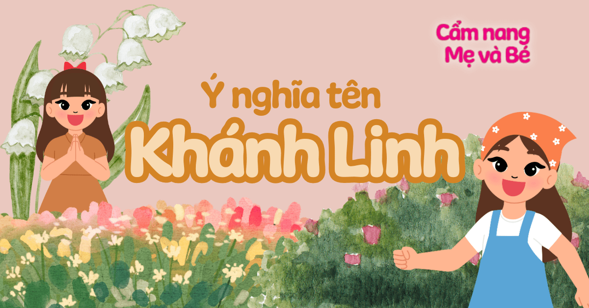 Ý nghĩa tên Khánh Linh theo phong thủy, chấm điểm 8.8/10