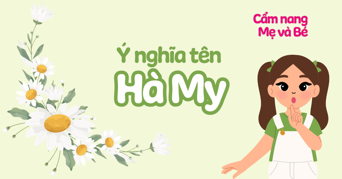 Ý nghĩa tên Hà My theo phong thủy, chấm điểm 8.75/10