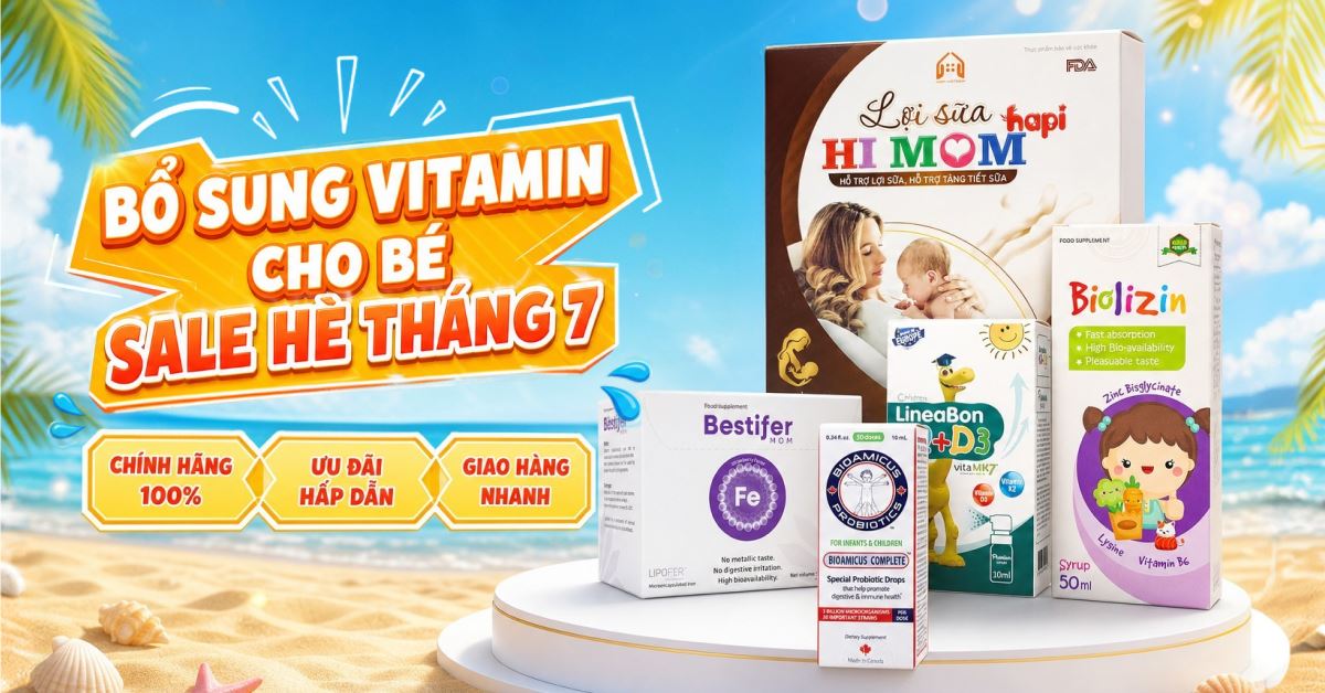 Vitamin cho bé chào hè - Bé khỏe cả nhà đều vui! (01.07 - 31.07)