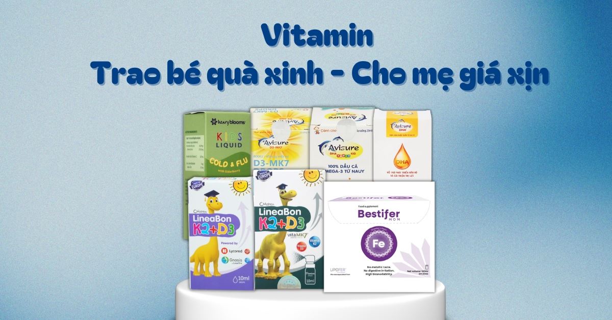 (01/12 - 31/12) Vitamin trao bé quà xinh - Vitamin cho mẹ giá "xịn"