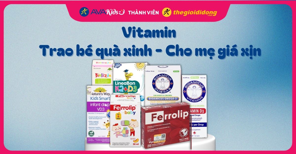 (01/02 - 15/02) Vitamin trao bé quà xinh - Vitamin cho mẹ giá "xịn"