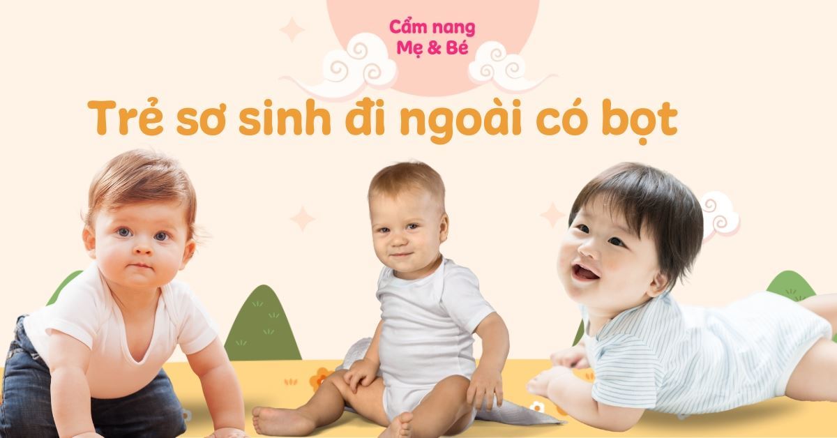 Trẻ sơ sinh đi ngoài có bọt có sao không? Nguyên nhân và cách xử lý