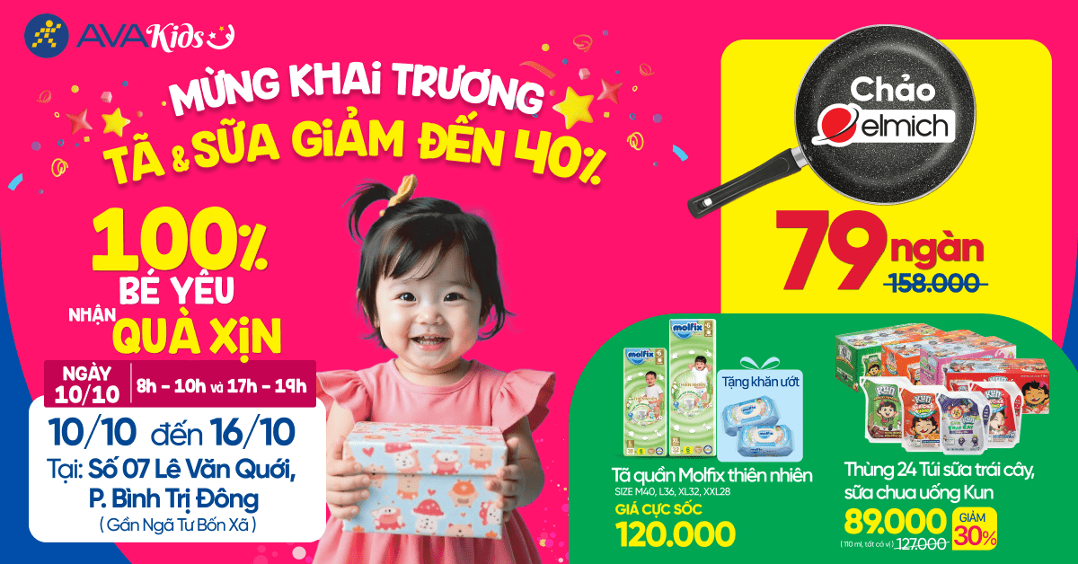 Tưng bừng khai trương AVAKids Bình Trị Đông: Sữa tã giảm sốc đến 40%,  100% bé yêu nhận quà ngày khai trương 10/10