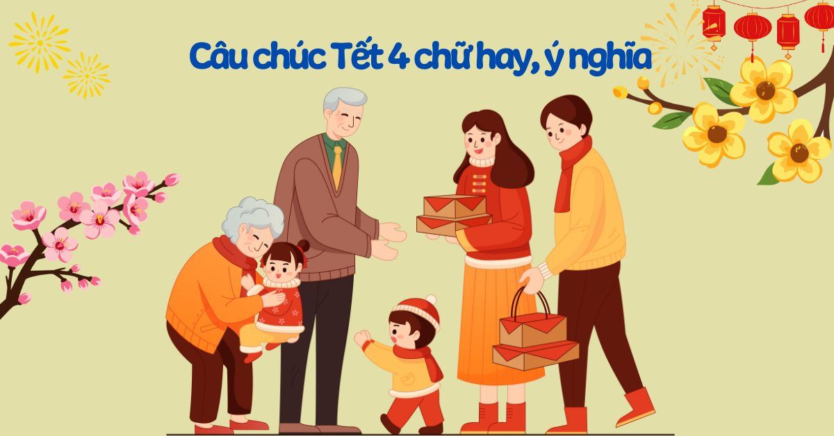 100+ câu chúc Tết 4 chữ hay, ý nghĩa, ngắn gọn đón xuân Bính Ngọ 2026