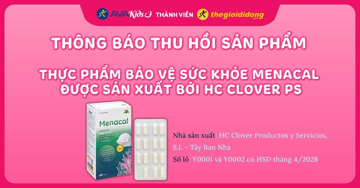 Thông báo thu hồi sản phẩm thực phẩm bảo vệ sức khoẻ MENACAL được sản xuất bởi HC Clover PS