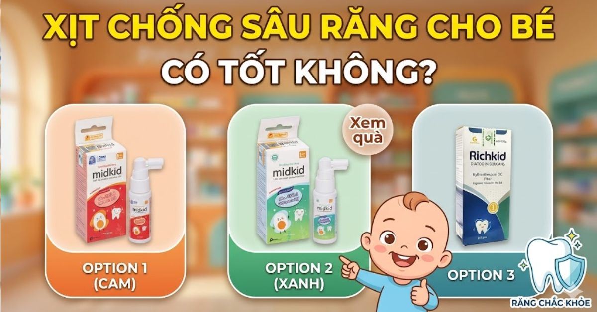 Xịt chống sâu răng cho bé có tốt không? Nên mua không? Cách chọn loại phù hợp