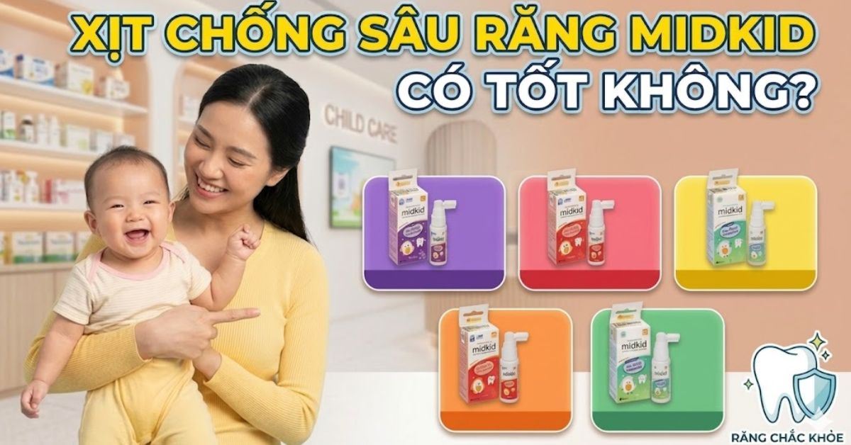 Xịt chống sâu răng Midkid có tốt không? Có nên mua cho bé dùng không?