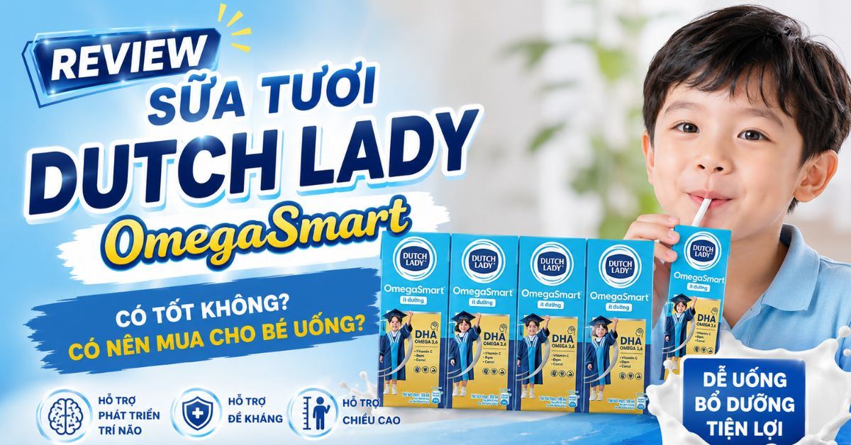 Review sữa tươi Dutch Lady OmegaSmart có tốt không? Có nên mua cho bé uống không?