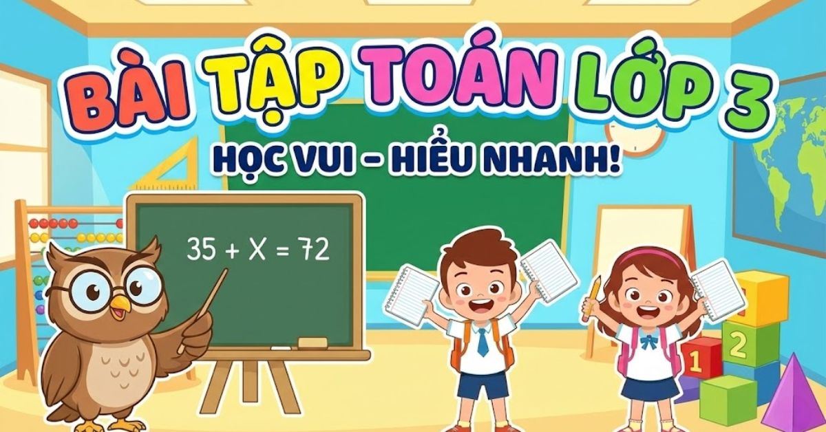 500+ bài tập Toán lớp 3 từ cơ bản đến nâng cao, tải miễn phí PDF