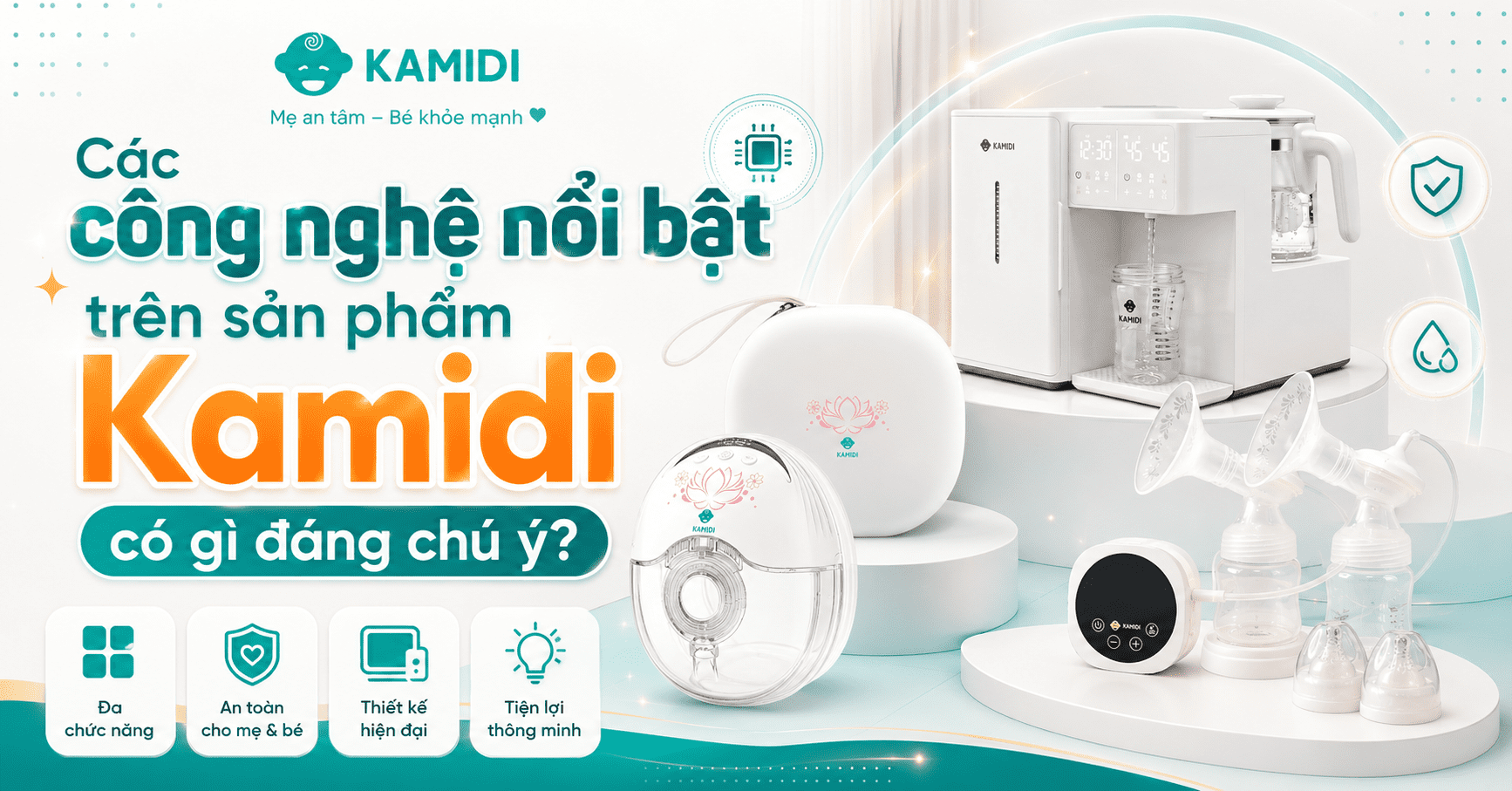 Các công nghệ nổi bật trên sản phẩm Kamidi có gì đáng chú ý?