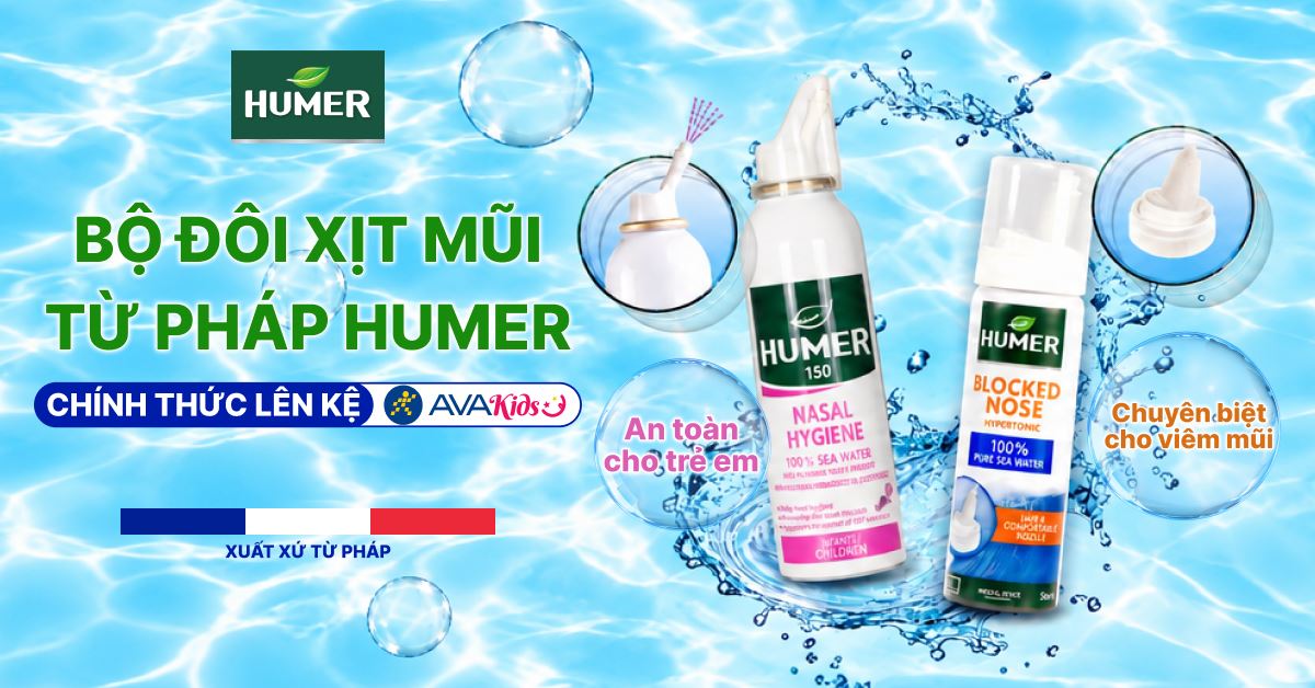 BỘ ĐÔI XỊT MŨI TỪ PHÁP HUMER – CHÍNH THỨC LÊN KỆ AVAKIDS