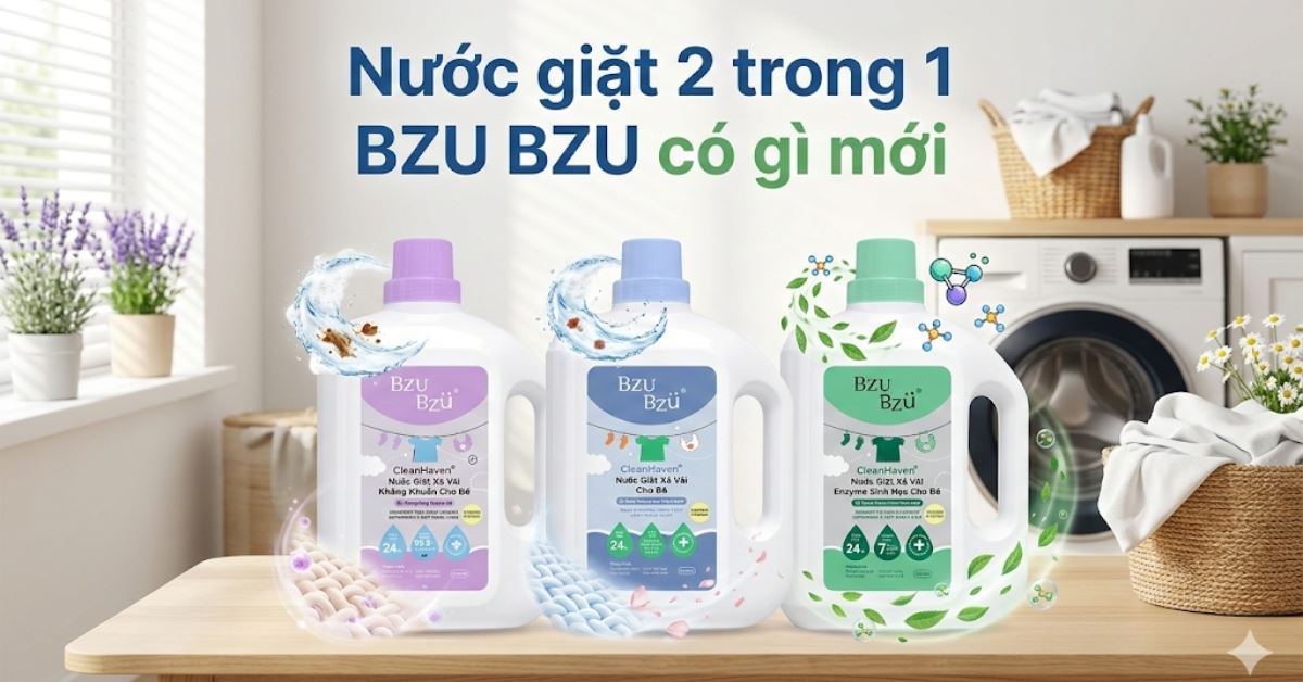 Nước giặt 2 trong 1 BZU BZU của nước nào? Có gì mới? Có nên mua không?