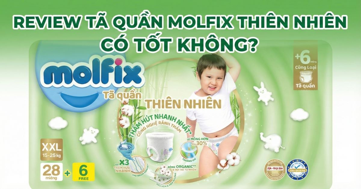 Review tã Molfix thiên nhiên có tốt không? Có nên mua cho bé?