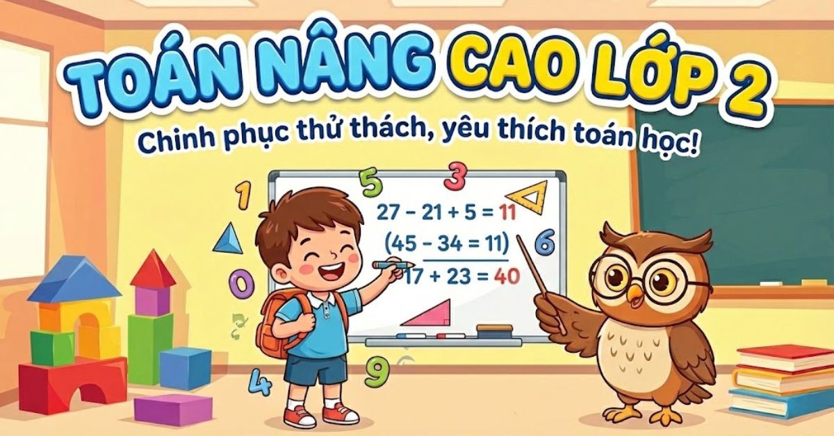 Tổng hợp 500+ bài tập toán nâng cao lớp 2, tải miễn phí