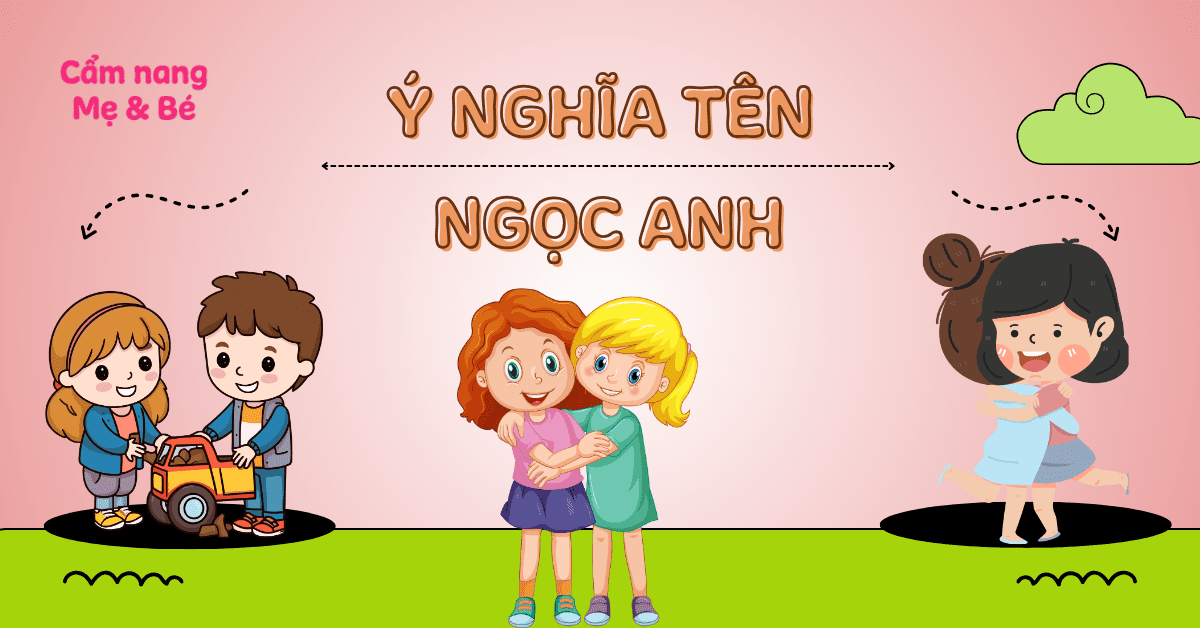 Ý nghĩa tên Ngọc Anh theo phong thủy, chấm điểm 8.5/10