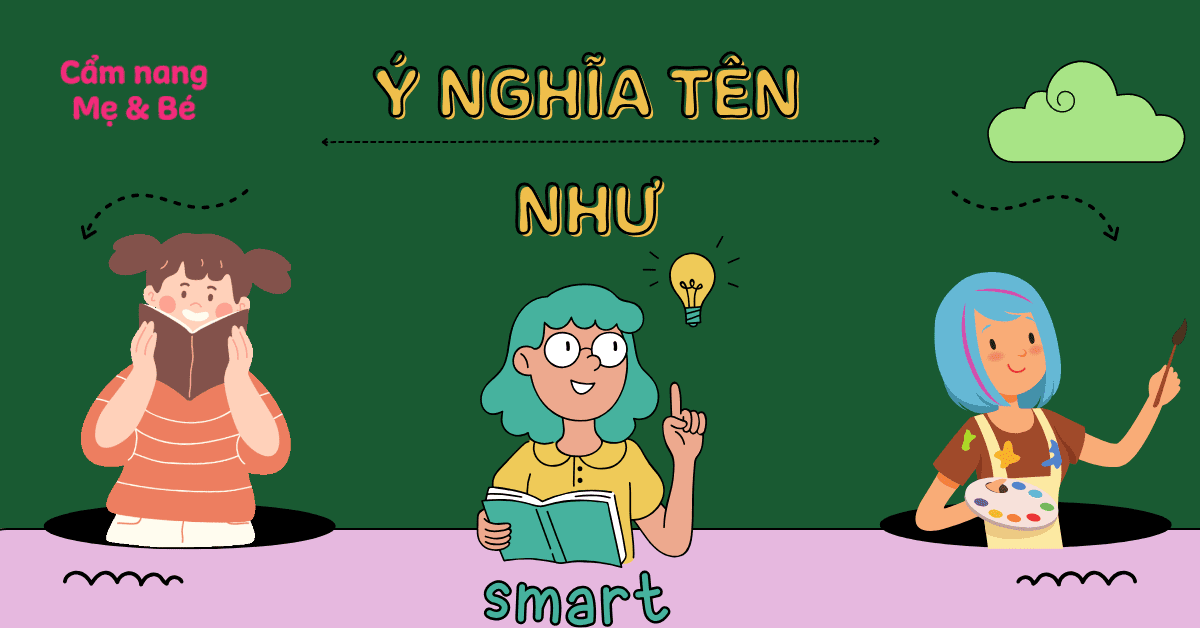 Ý nghĩa tên Như và 60+ tên đệm hay cho tên Như hợp phong thủy, tài lộc