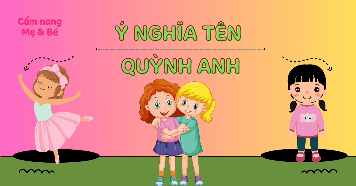Ý nghĩa tên Quỳnh Anh theo phong thủy, chấm điểm 8.5/10